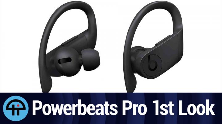 Powerbeats Pro First Look