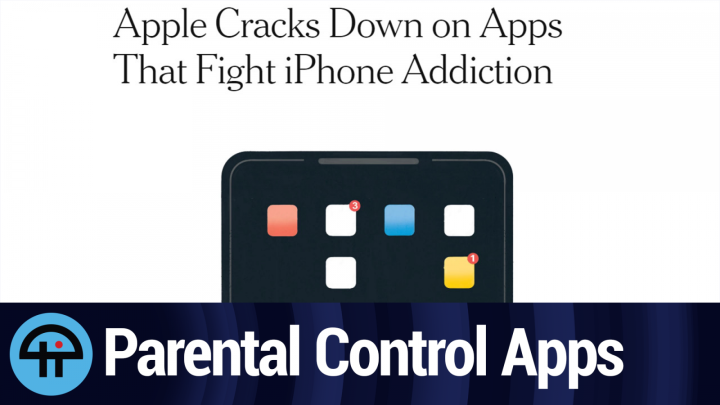 Apple vs Parental Control Apps
