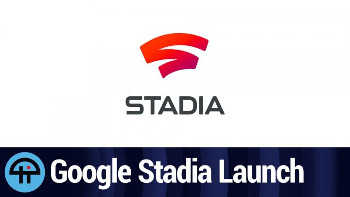 Google Stadia Launch