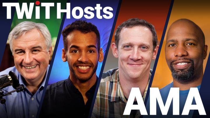 TWiT AMA With Leo, Mikah, Ant and Jason