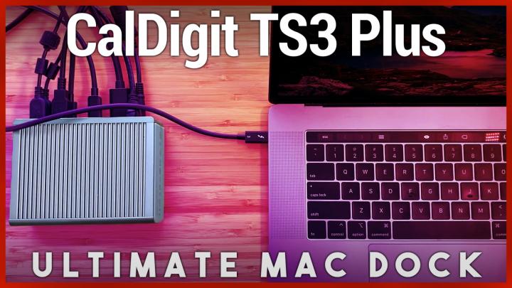 CalDigit TS3 Plus Review - Best MacBook Pro Dock with USB-C Thunderbolt 3