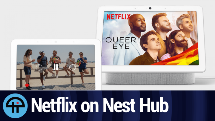 Netflix for Nest Hub and Nest Hub Max