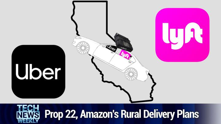 Prop 22, Tech Stocks, Amazon's Rural Delivery Plans