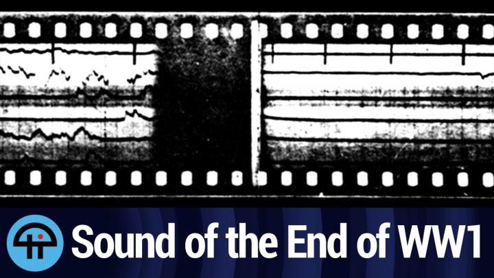 Sound of the End of WW1