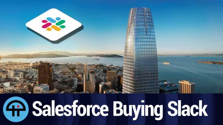 Salesforce is Acquiring Slack