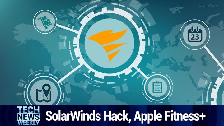 SolarWinds Hack, Apple Fitness+, Cash in Japan