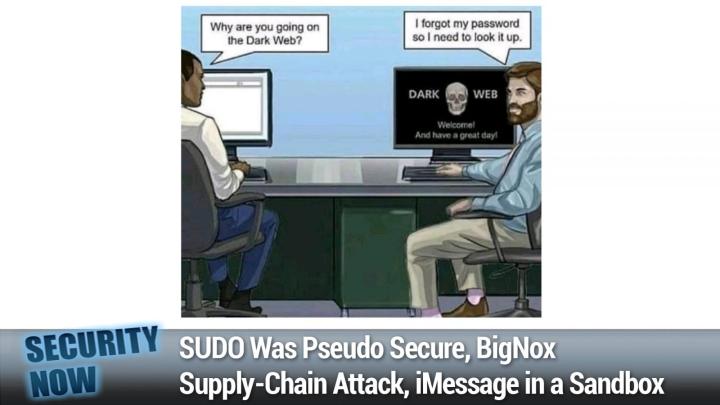SUDO Was Pseudo Secure, BigNox Supply-Chain Attack, iMessage in a Sandbox