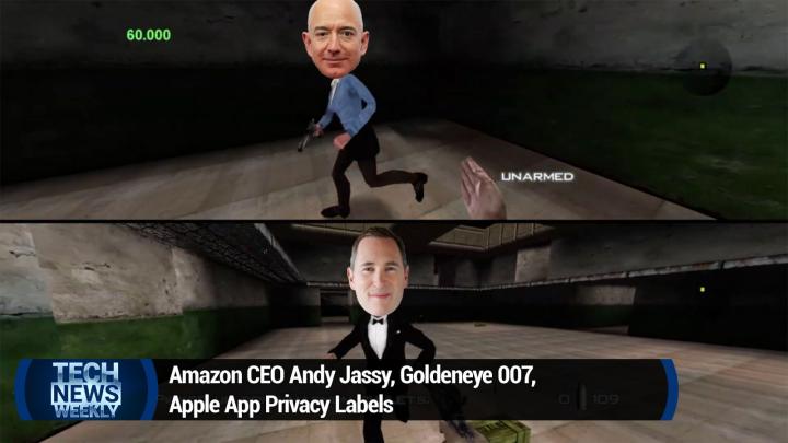 Amazon CEO Andy Jassy, Goldeneye 007, Apple App Privacy Labels