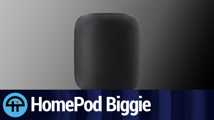 HomePod Biggie