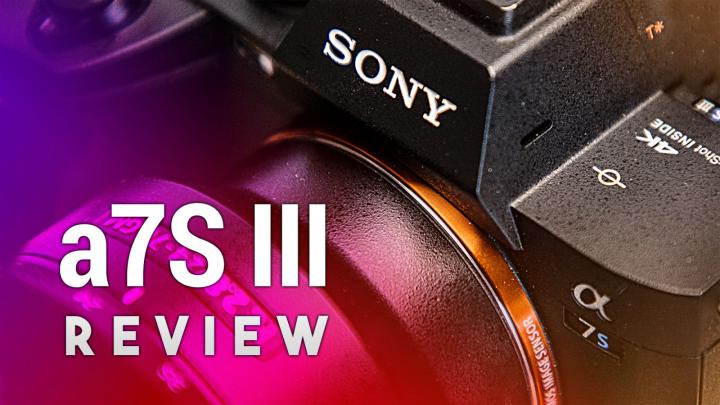 Sony a7S III Review - Mirrorless Camera With 4K 10-Bit Video
