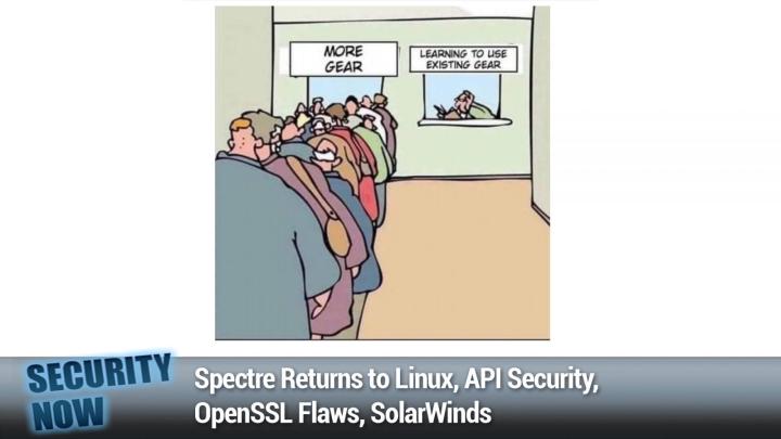 Spectre Returns to Linux, API Security, OpenSSL Flaws, SolarWinds