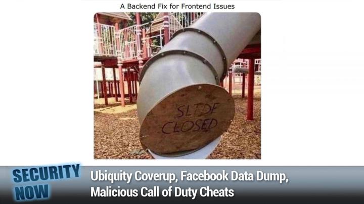 Ubiquity Coverup, Facebook Data Dump, Malicious Call of Duty Cheats