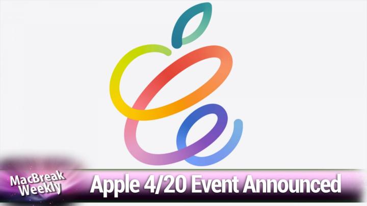 Apple's April 20 event, iMessage on Android, Leo runs Android on his iPhone