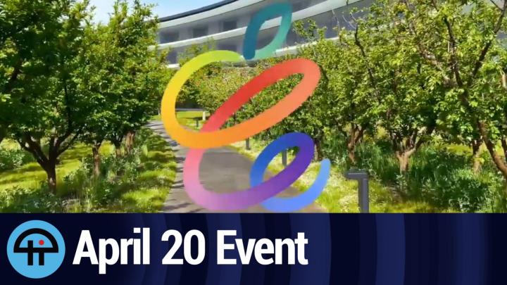 Apple's April 20 Event: What to Expect