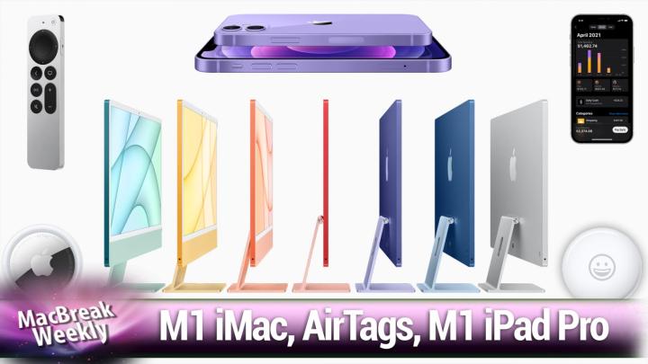 AirTags, a new iPad Pro, colorful iMacs, and more!