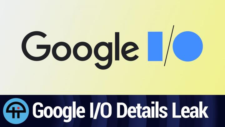 Google IO Details Leak