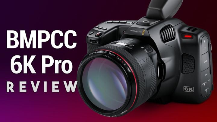 BMPCC 6K Pro Review - The Best Affordable Cinema Camera Yet From Blackmagic Design