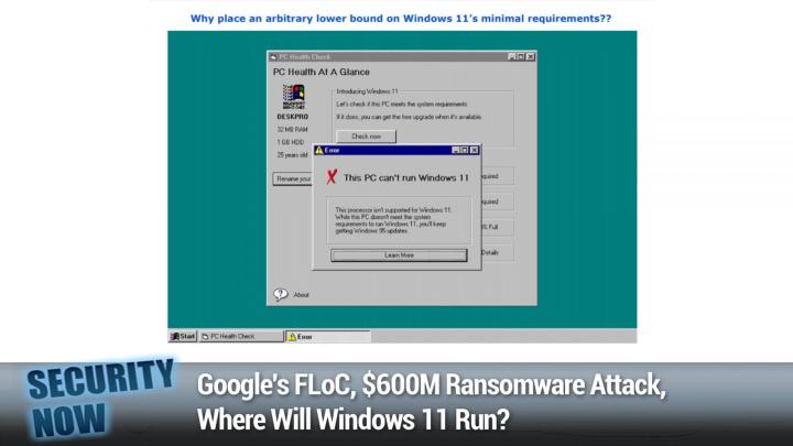 Google's FLoC, $600M Ransomware Attack, Where Will Windows 11 Run?	
