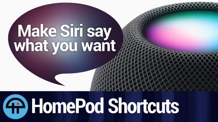 HomePod Shortcuts: Make Siri Say What You Want