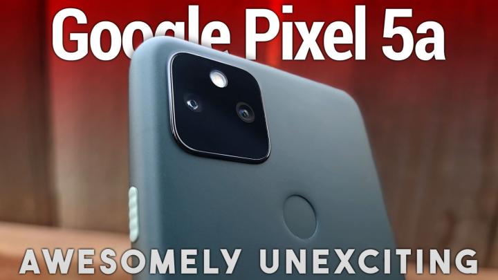 Google Pixel 5a Review - Awesomely Unexciting