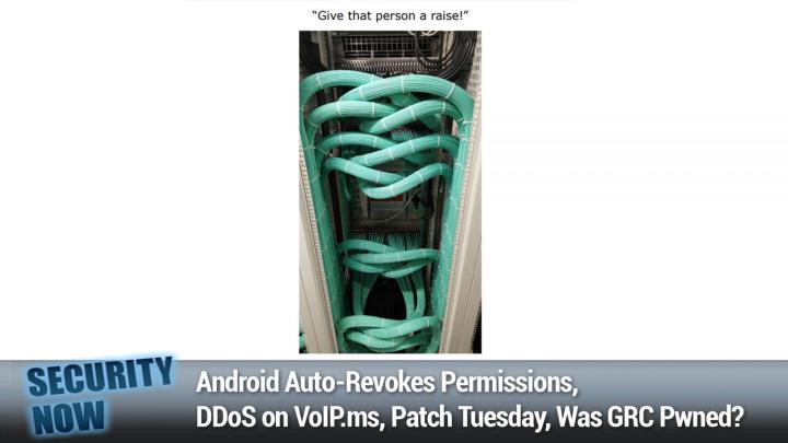 Android Auto-Revokes Permissions, DDoS on VoIP.ms, Patch Tuesday, Was GRC Pwned?