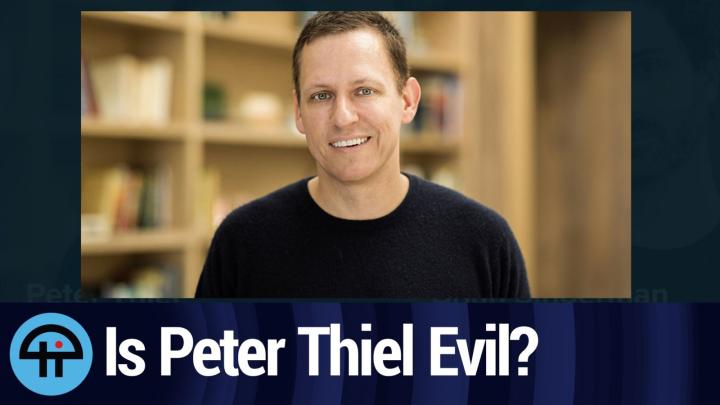 Is Peter Thiel Evil?