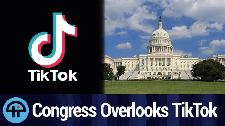 Congress Overlooks TikTok