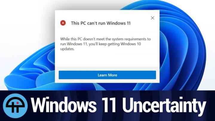 Windows 11 Compatibility is Uncertain