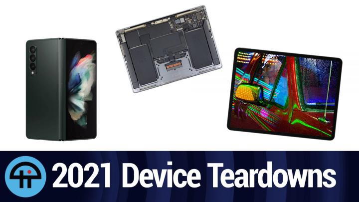 2021 Device Teardowns