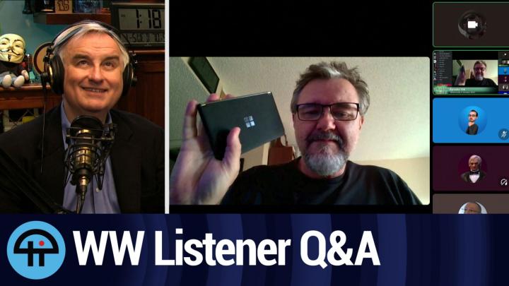 Windows Weekly Listener Q&A