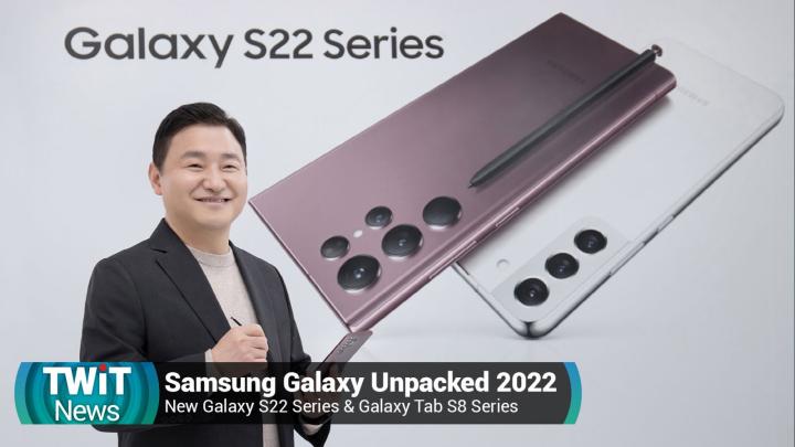 Galaxy S22, S22+, S22 Ultra & Galaxy Tab S8, S8+, S8 Ultra