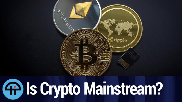 The Mainstreaming of Crypto