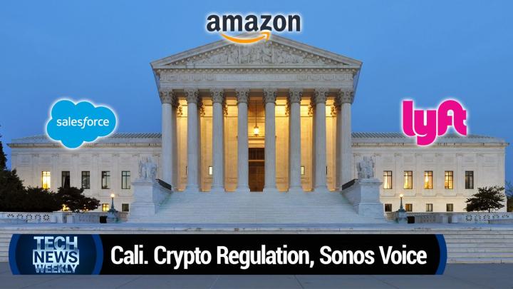 Calif. Crypto Regulations, Roe v. Wade, Sonos Voice, Vinyl Upgrade