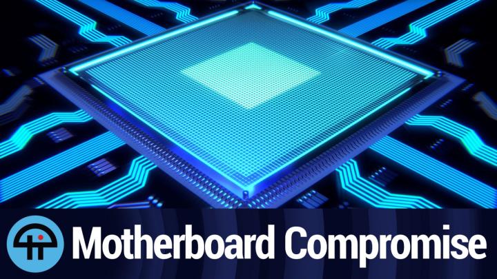 Motherboard Compromise