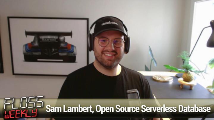 Sam Lambert, Open Source Serverless Database