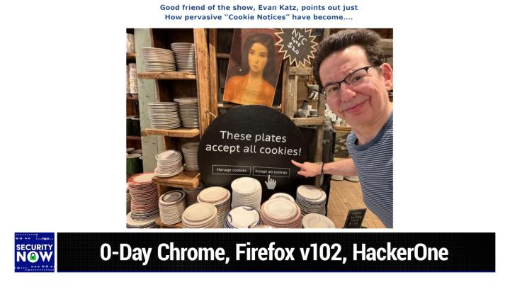0-Day Chrome, Firefox v102, HackerOne
