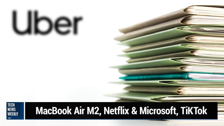 MacBook Air M2 Review, Netflix & Microsoft, TikTok