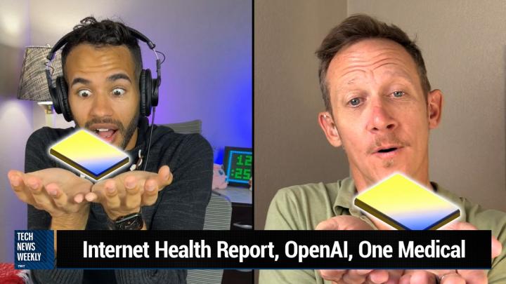 Internet Health Report, OpenAI, One Medical