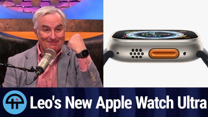 TWiT Clip: Leo's New Apple Watch Ultra