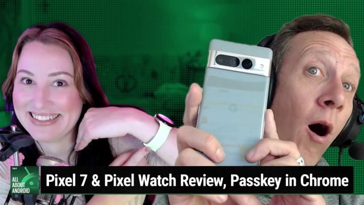 Pixel 7 review, Pixel Watch review, Razer Edge, Signal loses SMS, Passkey in Chrome