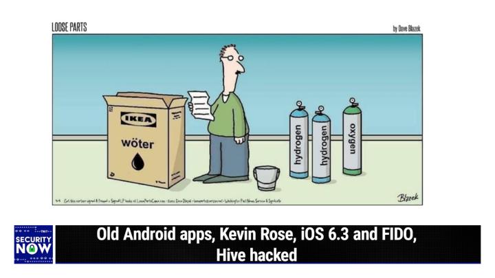 Old Android apps, Kevin Rose, iOS 6.3 and FIDO, Hive hacked