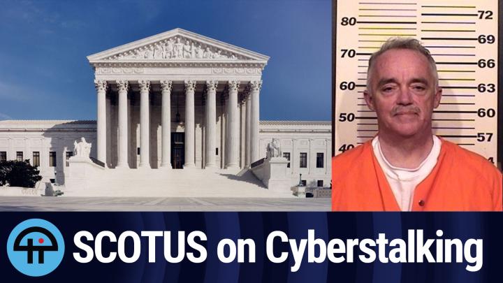 SCOTUS on Cyberstalking