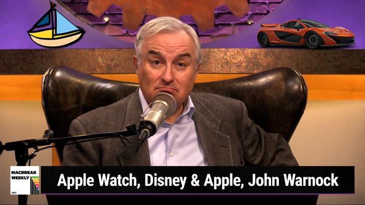 Episode 883 - Apple Watch, Disney & Apple, John Warnock