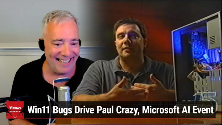 Windows 11 bugs drive Paul crazy
