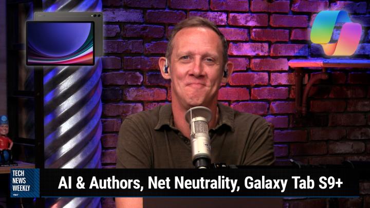 Episode 305 - AI & Authors, Net Neutrality, Galaxy Tab S9+