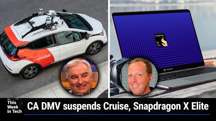 TWiT 951: Cali Sober - Cruise suspended in California, UK's Online Safety Bill, Qualcomm Snapdragon X Elite