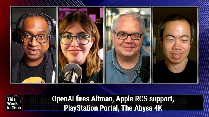 TWiT 954: Waiting For the Pope Smoke - OpenAI fires Altman, Apple RCS support, PlayStation Portal, The Abyss 4K