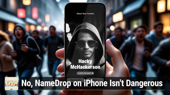 HOM 110: No, NameDrop on iPhone Isn't Dangerous