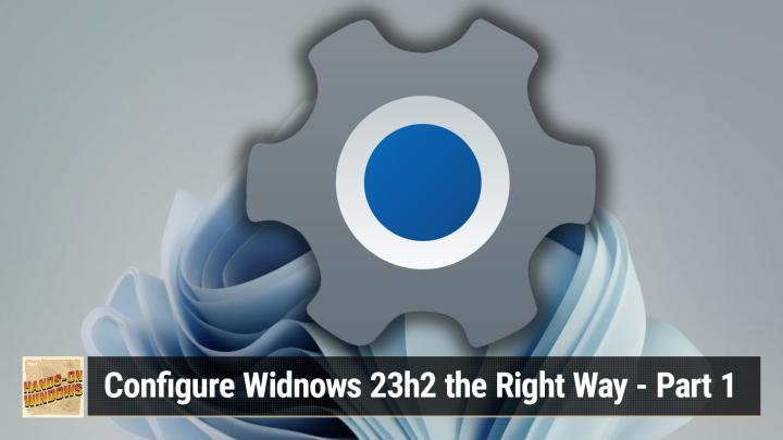 Setting up Windows 23H2