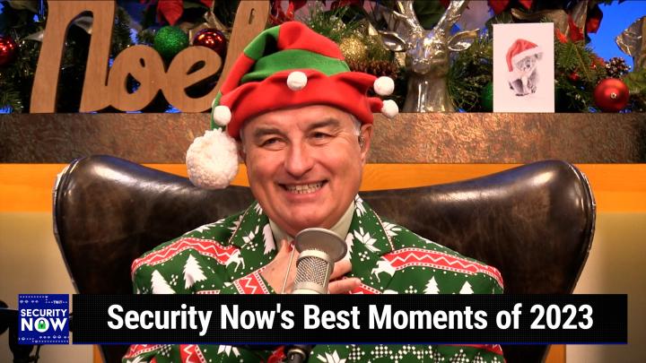 SN 954: Best of 2023 - Security Now's Best Moments of 2023